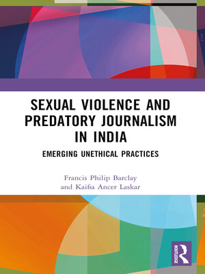 cover image of Sexual Violence and Predatory Journalism in India